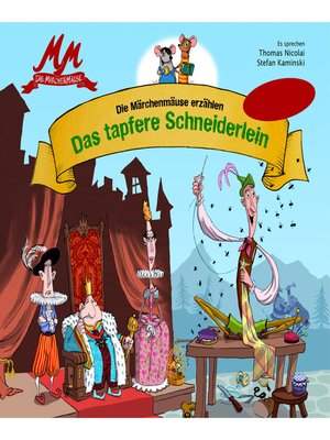 cover image of Das tapfere Schneiderlein--Die Märchenmäuse